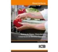 Manual Técnicas De Higiene, Manipulación Y Conservación De Alimentos (Cocineros) - ICB Editores Icb Editores (Auteur)