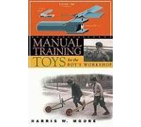 Manual Training Toys For The Boy's Workshop