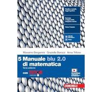 Manuale blu 2.0 di matematica. Con Tutor. Per le Scuole superiori. Con e-book. Con espansione online (Vol. 5)