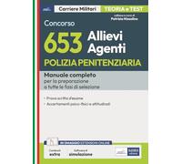 Manuale concorso 653 Allievi Agenti Polizia Penitenziaria: Manuale e quesiti per la preparazione a tutte le fasi di selezione