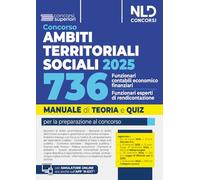 Manuale Concorso ATS, Ambiti Territoriali Sociali, per 736 funzionari contabili-economico finanziario/funzionario esperto di rendicontazione. Teoria e Quiz 2025. Con simulatore online