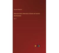 Manuale Della Letteratura Italiana Nel Secolo Decimonono