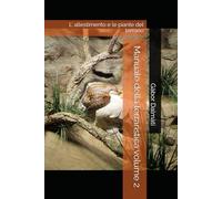 Manuale della terraristica volume 2: L' alesstimento e le piante del terrario