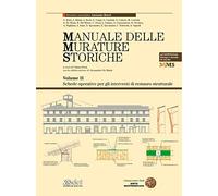 Manuale delle murature storiche. Analisi e valutazione del comportamento strutturale-Schede operative per gli interventi di restauro strutturale. Con contenuto digitale scaricabile (2 Volumi)