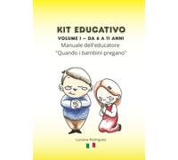 Manuale dell'educatore "Quando i bambini pregano": volume 2 da 6 a 11 anni