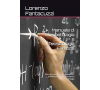 Manuale di Cosmetologia e Tossicologia Estetica: Principi scientifici, normativa UE, prevenzione, alimentazione e dermatologia
