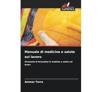Manuale di medicina e salute sul lavoro