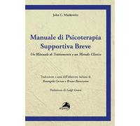 Manuale di psicoterapia supportiva breve. Un manuale di trattamento e un metodo clinico