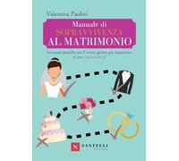 Manuale Di Sopravvivenza Al Matrimono