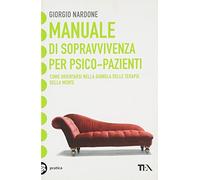 Manuale di sopravvivenza per psico-pazienti