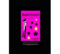 Manuale di Stregatterie: The WitchKat Handbook - Ed. Italiana