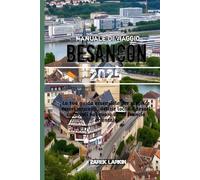 Manuale di Viaggio Besançon 2025
