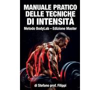 MANUALE PRATICO DELLE TECNICHE DI INTENSITÀ