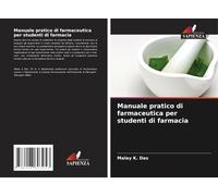 Manuale Pratico Di Farmaceutica Per Studenti Di Farmacia