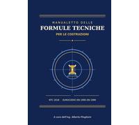 Manualetto delle formule tecniche per le costruzioni: NTC18 - Eurocodici