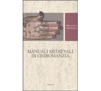 Manuali Medievali Di Chiromanzia. Testo Latino A Fronte