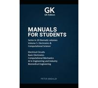 Manuals for students Series in 20 thematic volumes: Volume 5. Electronics & Computational Science Electrical Circuits Basic Electronics Computational Mechanics AI in Engineering and Industry Biome
