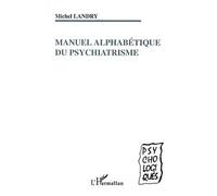 Manuel Alphabetique Du Psychiatrisme