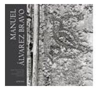 Manuel Alvarez Bravo Manuel Alvarez Bravo (Auteur), Daniel De Bruycker (Traduction), Jean-Michel Mariou (Traduction)