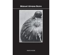 Manuel Alvarez Bravo Photo Poche n°137 - Manuel Alvarez Bravo - Actes sud - broché - Livre