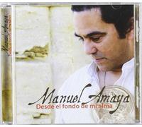 Manuel Amaya - Desde El Fondo de Mi Alma