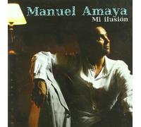 Manuel Amaya - Mi Ilusion [Import]