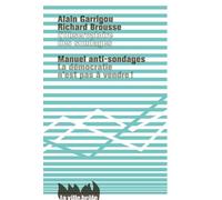 Manuel anti-sondages: La démocratie n'est pas à vendre !