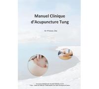 Manuel Clinique d?Acupuncture Tung