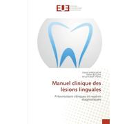 Manuel clinique des lésions linguales