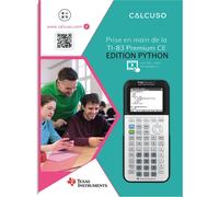 Manuel Compatible avec la Calculatrice TI-83 Premium CE Edition Python-85 Pages au Format DIN A4-Guide de démarrage Rapide avec exemples Pratiques et Exercices