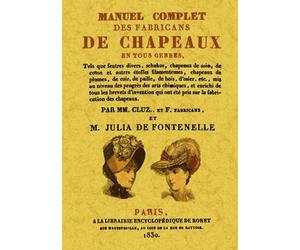 Manuel complet des fabricans de chapeaux - m. Cluz M - Maxtor France - broché - Manuel