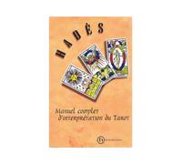 Manuel complet d'interprétation du tarot
