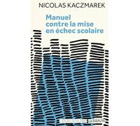 Manuel contre la mise en échec scolaire