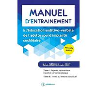 Manuel d’entraînement à l’éducation auditivo-verbale de l’adulte sourd implanté cochléaire
