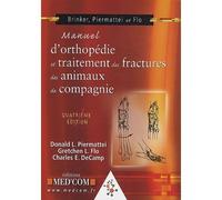 Manuel d orthopedie et traitement des fractures des animaux de compagnie 4e edit - Gretchen L. Flo - Med'com - broché - Manuel