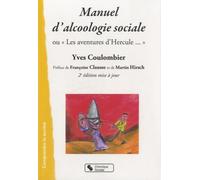 Manuel d'alcoologie sociale ou Les aventures d'Hercule
