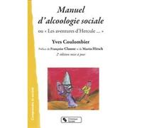 Manuel d'alcoologie sociale ou Les aventures d'Hercule
