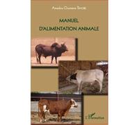 Manuel d'alimentation animale - Amadou Ousmane Traore - L'harmattan - broché - Essai