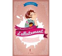 Manuel d'allaitement - Non spécifié - 4e édition - Très illustré - Guide pratique - Conseils utiles