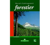 Manuel D'aménagement Forestier - Gestion Durable Et Intégrée Des Écosystèmes Forestiers