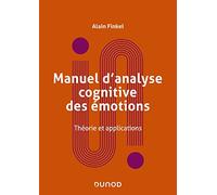 Manuel d'analyse cognitive des émotions: Théorie et applications