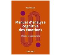 Manuel D'analyse Cognitive Des Émotions - Théorie Et Applications