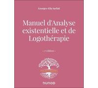 Manuel D'analyse Existentielle Et De Logothérapie