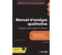 Manuel d'analyse qualitative Analyser sans compter ni classer - Christophe Lejeune - De Boeck Supérieur - broché - Manuel