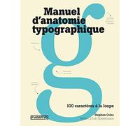 Manuel d'anatomie typographique, 100 caractères à