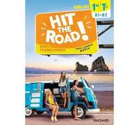 Manuel d'anglais - Etlv - Hit the Road! - 1reTle B1-B2 - Tronc commun & ETLV - Edition 2021