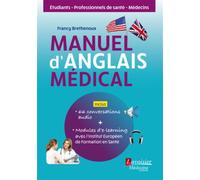 Manuel d'anglais médical Inclus : 66 conversations audio + modules d'e-learning avec l'Institut Européen de Formation en Santé - Européen de Formation en Santé Institut - Medecine Science Publications