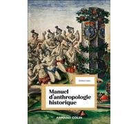 Manuel d'anthropologie historique - Jérôme Lamy - Armand Colin - broché - Manuel