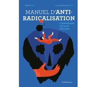 Manuel d'anti-radicalisation Comprendre - Déceler - Prévenir - Patrick Banon - Actes Sud Jeunesse - cartonné - Document jeunesse