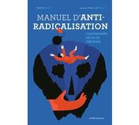 Manuel d'anti-radicalisation Patrick Banon (Auteur), Anne-Lise Boutin (Illustration)